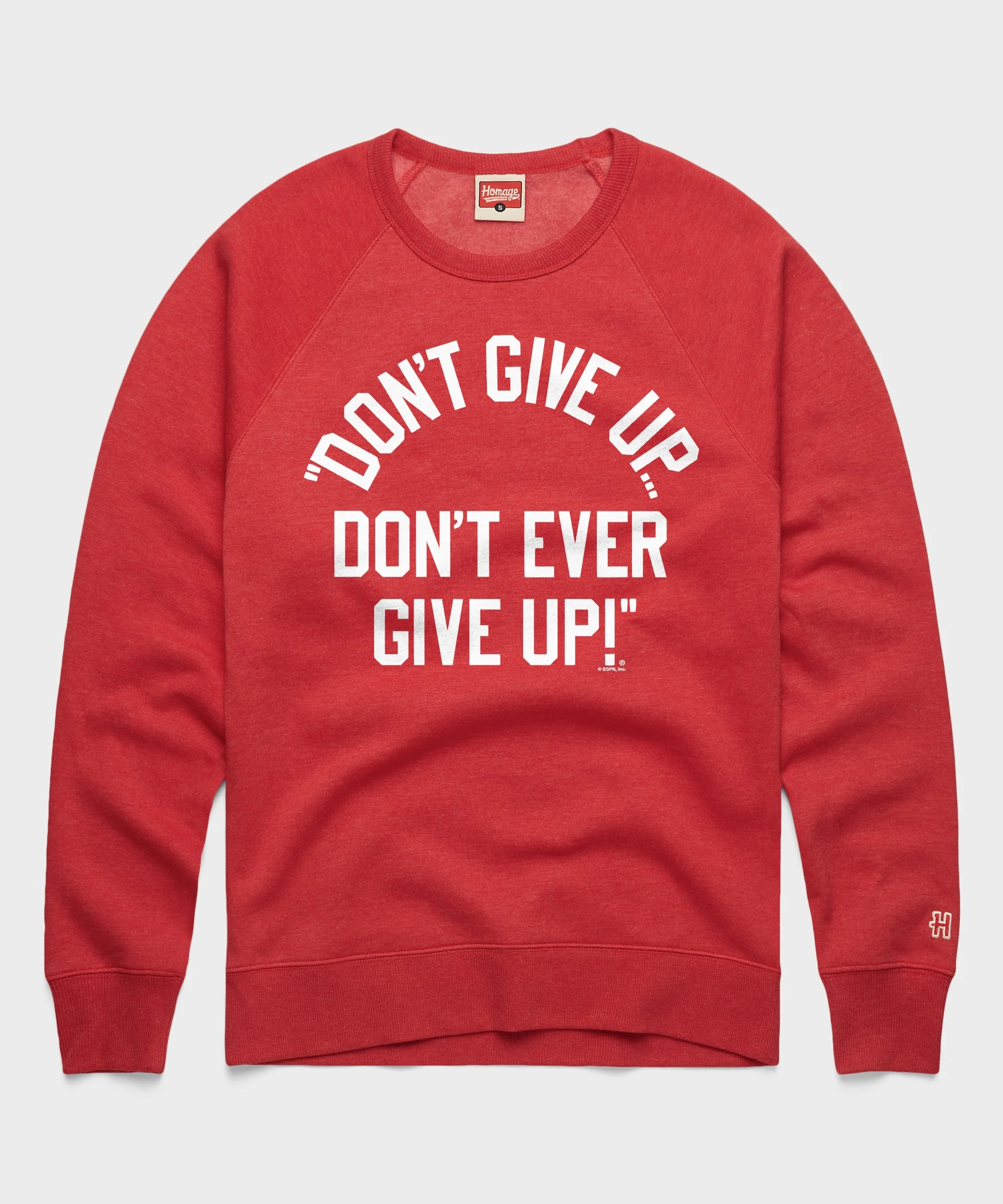 Don't Give Up Don't Ever Give Up Crewneck